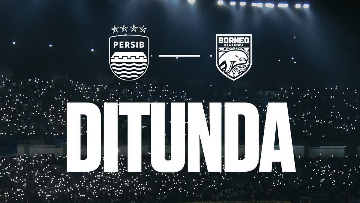 persib vs borneo ditunda