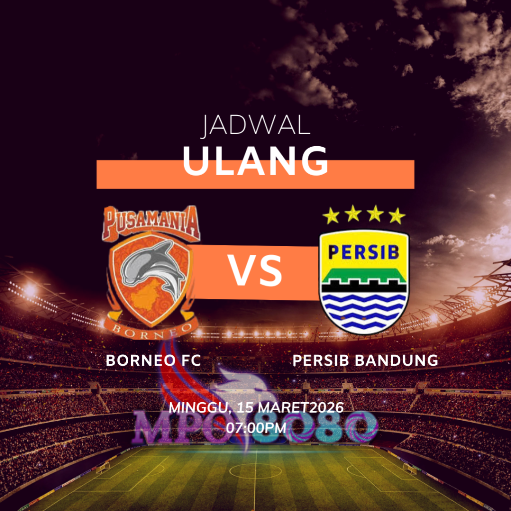 Jadwal Ulang Persib vs Borneo